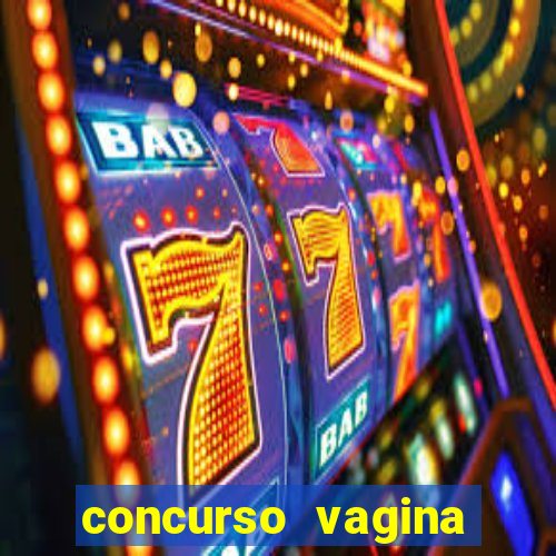 concurso vagina mais linda